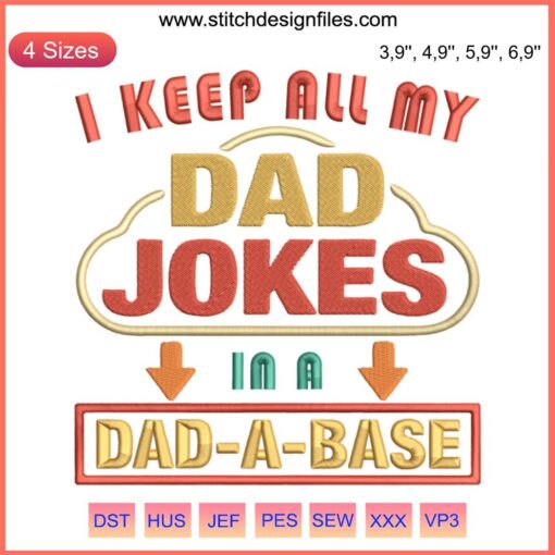 Vintage Father's Day embroidery file with "I Keep All My Dad Jokes In A Dad-A-Base" humorous text design.