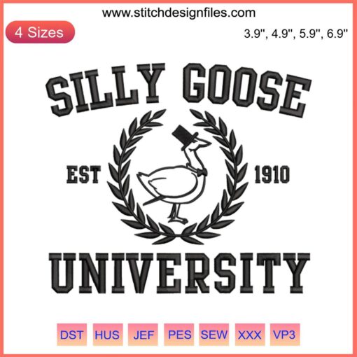 "Silly Goose University Est. 1910 Embroidery Design | Humorous Goose Academy Pattern for Digital Machine Embroidery"