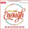 "You Are Enough" LGBT Pride Embroidery Design File | Inspirational, Colorful Rainbow Text, Machine Embroidery Pattern