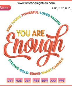 "You Are Enough" LGBT Pride Embroidery Design File | Inspirational, Colorful Rainbow Text, Machine Embroidery Pattern