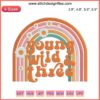 Young Wild and Three rainbow embroidery design with playful text, perfect for 3rd birthday; colorful machine design file.