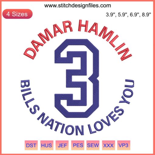 Buffalo Bills-themed embroidery featuring Damar Hamlin 3 with "Bills Nation Loves You" text and football machine design.