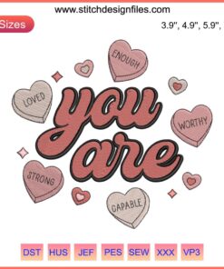 Retro Valentine Embroidery File | Candy Heart "You Are Enough" Design | Love Yourself Motivational Art | DIY Gift Idea