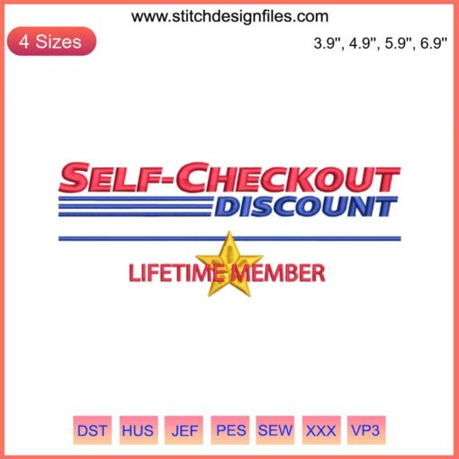 "Self Checkout Discount Embroidery: Lifetime Member Machine Design with vibrant patterns, perfect for modern DIY enthusiasts."