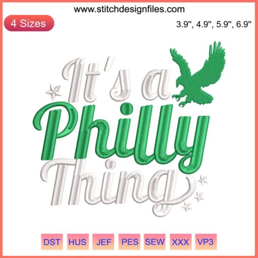 Philadelphia Eagles 'It's A Philly Thing' Football Machine Embroidery Design, vibrant team colors, detailed stitching.