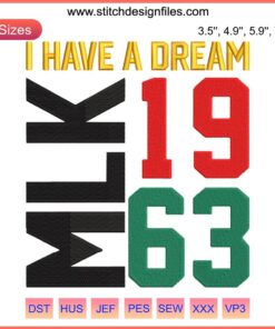 Martin Luther King Jr. 1963 "I Have A Dream" embroidery design honoring Black History Month.