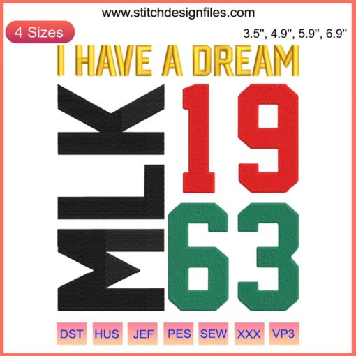 Martin Luther King Jr. 1963 "I Have A Dream" embroidery design honoring Black History Month.