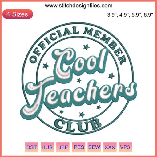 Cool Teachers Club Embroidery: School Spirit Design, showcasing "Official Member Cool Teachers Club" in vibrant thread.