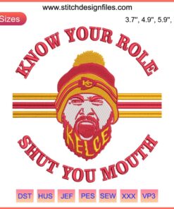 Travis Kelce Kansas City Chiefs embroidery featuring "Know Your Role Shut Your Mouth" design, NFL themed apparel patch.