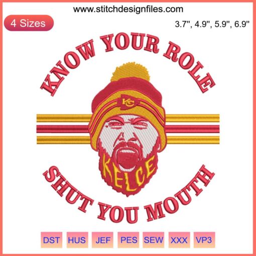 Travis Kelce Kansas City Chiefs embroidery featuring "Know Your Role Shut Your Mouth" design, NFL themed apparel patch.
