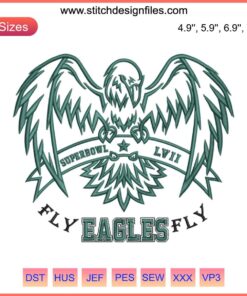 Philadelphia Eagles Fly Eagles Fly Super Bowl LVII Embroidery Design File featuring football motif and team colors.