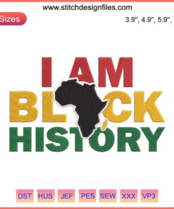Afro woman silhouette with "I Am Black History" text, celebrating Black Lives Matter in vibrant embroidery design.