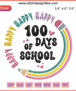 Colorful "Happy 100 Days of School" embroidery design featuring books, apple, pencil; perfect for teacher back-to-school projects.