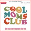 Colorful "Cool Moms Club" embroidery design for Mother's Day with playful fonts and vibrant colors. Mother's Day embroidery file.