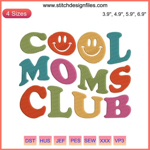 Colorful "Cool Moms Club" embroidery design for Mother's Day with playful fonts and vibrant colors. Mother's Day embroidery file.