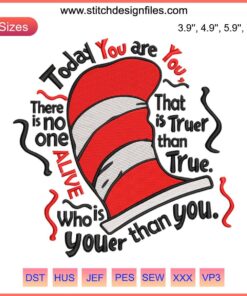 Cat in The Hat embroidery design featuring iconic Dr. Seuss quote, digital machine embroidery file for Seuss Day projects.
