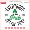Saint Patrick's Day embroidery design: "Everybody in The Pub Getting Tipsy" text with lucky charms, green and festive theme.