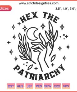 "Hex The Patriarchy Embroidery: Feminist Witch Design | Embroidered Women's Rights Machine Art | Empowerment & Activism Decor"