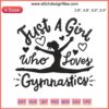 Gymnastics embroidery design: "Just a Girl Who Loves Gymnastics" with acrobat motif, perfect for embroidery projects.