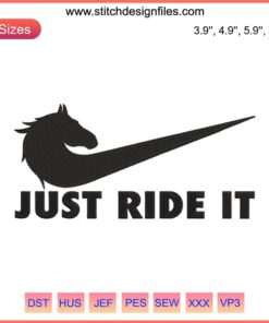 "Just Ride It Nike Horse Racing Logo Embroidery Design File | Machine Embroidery | Horse Silhouette | Sports Themed Artwork"