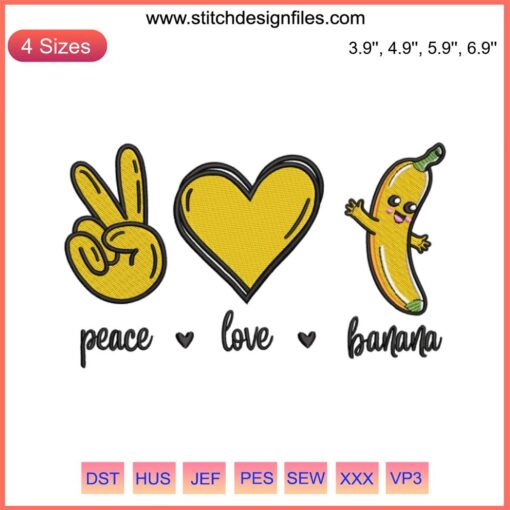 Colorful "Peace Love Bananas" embroidery design featuring a vibrant banana graphic perfect for fruit enthusiasts and embroidery fans.