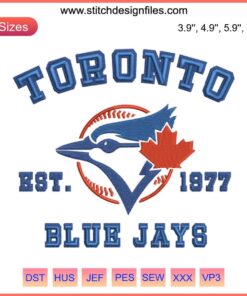 Toronto Blue Jays MLB Embroidery Design File, Est 1977, Machine Compatible, Blue Jays Logo, Baseball Embroidery Pattern.