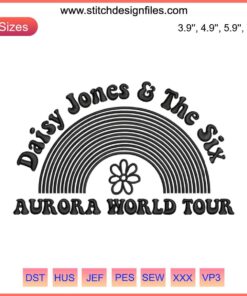 "Daisy Jones And The Six Embroidery Design: Aurora World Tour Edition | Machine Embroidery File Download"