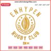 Enhypen Rugby Club Embroidery design featuring rugby ball and team motif, perfect for sports-themed digital files.