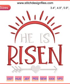 "He Is Risen" Easter Embroidery Design featuring Christian symbols, perfect for festive machine embroidery projects.