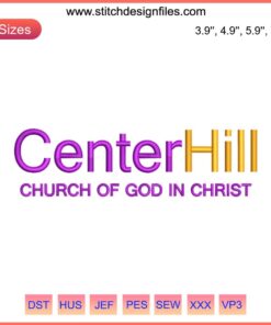 Center Hill Church Of God In Christ Embroidery Design File, Religious Embroidery, Church Logo Pattern, Worship Symbol Stitch Design