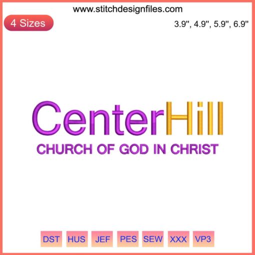 Center Hill Church Of God In Christ Embroidery Design File, Religious Embroidery, Church Logo Pattern, Worship Symbol Stitch Design