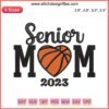 Basketball Senior Mom Embroidery Design 2023 | Stylish Stitch Pattern for Senior Moms | Perfect for Embroidery Projects