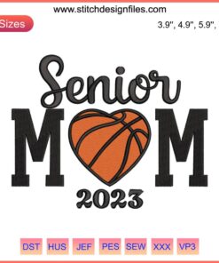 Basketball Senior Mom Embroidery Design 2023 | Stylish Stitch Pattern for Senior Moms | Perfect for Embroidery Projects