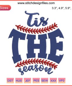 "Baseball Tis the Season Embroidery Design File for Baseball Mom Softball. Festive sports-themed embroidery pattern download."