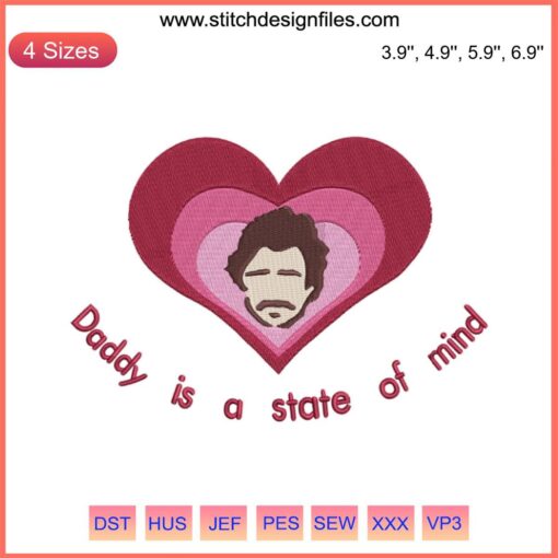 "Daddy Is A State of Mind" Pedro Pascal Embroidery Design File, Movie-Inspired Artistic Embroidery Pattern
