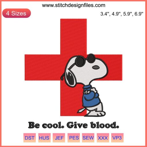 Snoopy embroidery design with "Be Cool Give Blood" text; American Red Cross style; digital file for crafting.