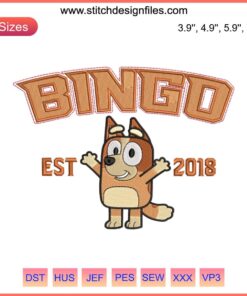 "Bingo Heeler Embroidery Design File Bluey Theme | Cute Bingo Est 2018 with Heeler Dog Patch for Custom Crafts"