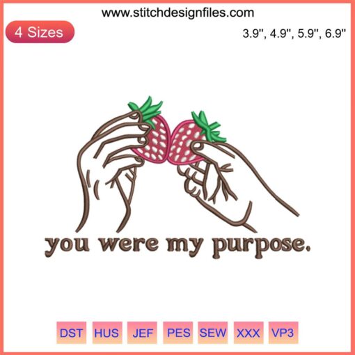 Machine Embroidery Design: "You Were My Purpose" by Bill and Frank, Floral Motif, Instant Download, DIY Sewing, Modern Craft File