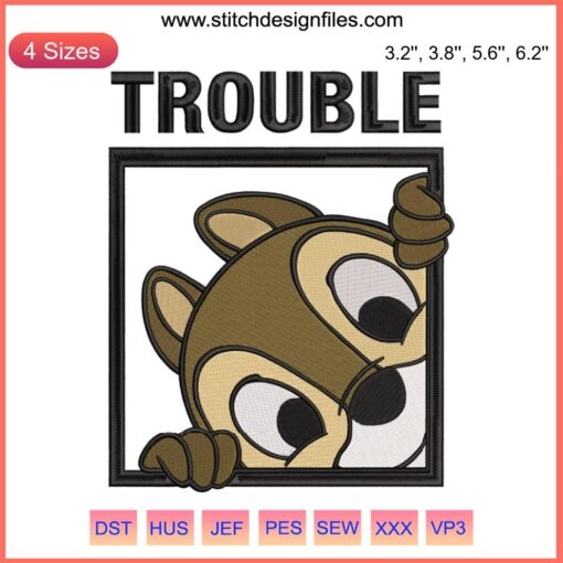 Chip and Dale Disney embroidery design file featuring mischief-themed "Trouble" text, perfect for machine embroidery projects.