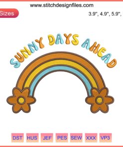 Vibrant Sunny Days Ahead Retro Summer Embroidery Design, featuring sun and rainbow motifs for machine embroidery files.