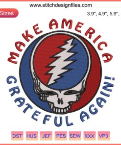 Skull Embroidery Design: "Make America Grateful Again" Vibrant, Unique Embroidery File for Creative Projects. Perfect for DIY Crafts.