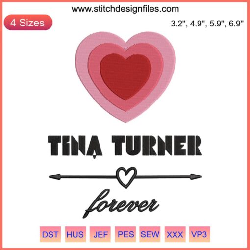"Tina Turner Heart Forever Embroidery Design - Tribute Art with Heart Motif, Music Icon Homage, Personalized Sewing Pattern"