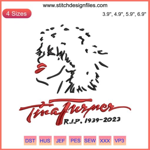 Tina Turner RIP 1939-2023 Tribute Embroidery Design | Memorial Embroidery File