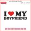 Romantic embroidery design file reading "I Love My Boyfriend" perfect for lovers' gifts, featuring elegant stitching motifs.