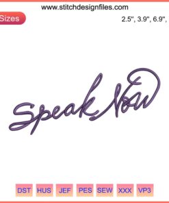 Taylor Swift Speak Now Embroidery Design File: Elegant pink script with floral accents, digital download for embroidery enthusiasts.