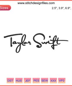 Taylor Swift Signature Embroidery Design File, 1989 Album, Digital Download, Singer Autograph, DIY Sewing Pattern