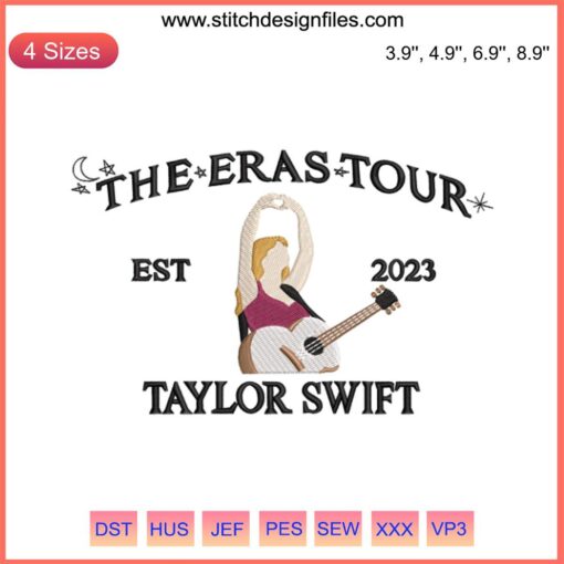 Taylor Swift The Eras Tour 2023 Embroidery Design | Downloadable Machine Embroidery File for Fans