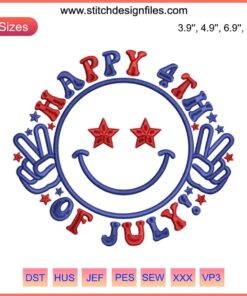"Happy 4th July Embroidery Design: Smiling USA-inspired Independence Day Machine Stitch File, Festive Holiday Décor"