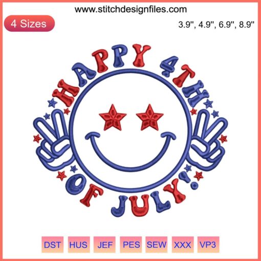 "Happy 4th July Embroidery Design: Smiling USA-inspired Independence Day Machine Stitch File, Festive Holiday Décor"
