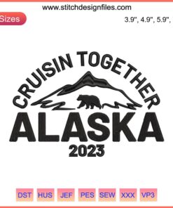 "Elegant 'Cruisin Together Alaska 2023' embroidery design: Nautical theme, detailed Alaska map, cruise ship, and year motif."